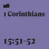 1 Corinthians 15:51-52 (feat. Ghost Ship) - Single album lyrics, reviews, download