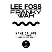 Name of Love (feat. SPNCR) [Torren Foot Remix] artwork