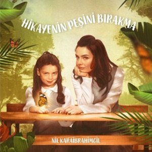 Hikayenin Peşini Bırakma - Single