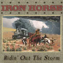 Ridin' Out the Storm by Iron Horse album reviews, ratings, credits