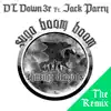 Suga Boom Boom - The Remix (feat. Jack Parry & Laleazy) - Single album lyrics, reviews, download