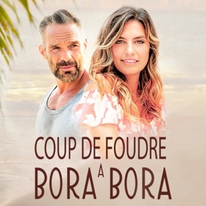 Coup de foudre à Bora Bora - Episode 1