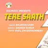 Stream & download TERE SATH (feat. SACHIN SINGH)