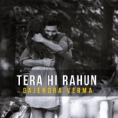 Tera Hi Rahun artwork