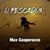 O Pescador - Single album lyrics, reviews, download