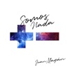 Juan Magan - Somos Nada