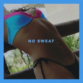 No Sweat by Jessie Reyez