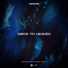 Monocule - Ways To Heaven (feat. Michael G Moore)