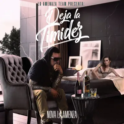Deja la Timidez - Single - Nova La Amenaza