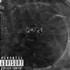 Quiet (feat. 56 Chimp) - Single album lyrics, reviews, download