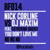 Stream & download You Don't Love Me ( No No No ) [DJ Maxim vs. Nick Corline] [feat. Catherina Querci] [Corline & Rita Gherz Deep Radio Mix] - Single