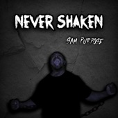 Sam Purpose - Never Shaken