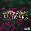 Gappy Ranks - Flowers