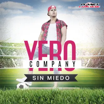 Sin Miedo by Yero Company song reviws