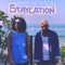 Staycation - Sons of Yusuf & Sandhill lyrics