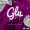 Glu - Rygin King & Stalk Ashley lyrics