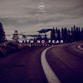 With No Fear (Ephesians 3) artwork