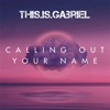 Calling Out Your Name - Single, 2021