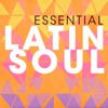 Essential Latin Soul