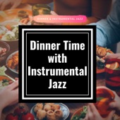 Dinner Time with Instrumental Jazz artwork