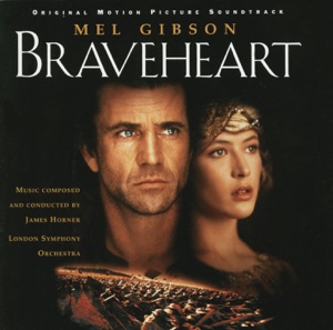 Braveheart (Soundtrack from the Motion Picture)