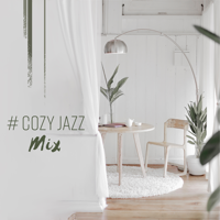 Various Artists - # Cozy Jazz Mix artwork