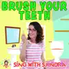 Brush Your Teeth - Single album lyrics, reviews, download