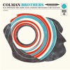 Colman Brothers, 2011