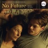 No Future (Original Motion Picture Soundtrack) artwork