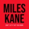 Miles Kane - Don't Let It Get You Down (single mix)