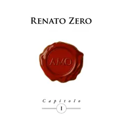 Amo - Capitolo I (Deluxe Edition) - Renato Zero