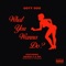 What You Wanna Do? (feat. Swisha C & Dip) - Ooty Ooo lyrics