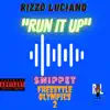 Run It Up [Freestyle Olympics 2] - Single album lyrics, reviews, download