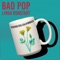 Linda Ronstadt - Bad Pop lyrics