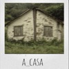 A Casa - EP