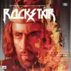 Rockstar (Original Motion Picture Soundtrack) album lyrics, reviews, download