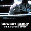 COWBOY BEBOP - Knockin' on Heaven's Door (Original Motion Picture Soundtrack - Future Blues), 2001