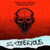 2 Conscious - Single album lyrics, reviews, download