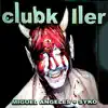 Clubk1ller - Single album lyrics, reviews, download