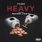 Heavy (feat. RackBaby & Riub DJ) - Picaso lyrics