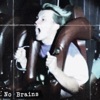 No Brains - Single