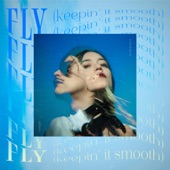 Fly (Keepin' It Smooth) artwork