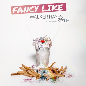 Walker Hayes & Kesha - Fancy Like - Line Dance Chorégraphe