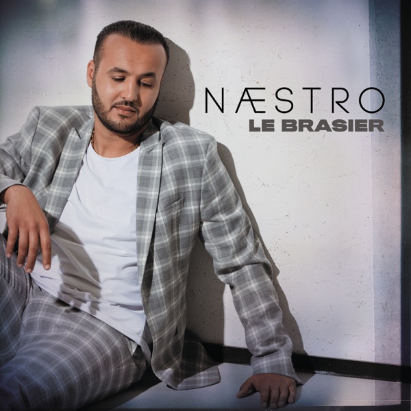 Le brasier - Single - Naestro