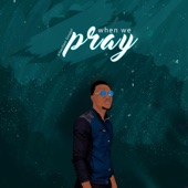 When We Pray artwork