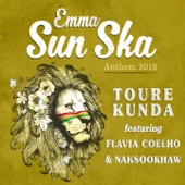 Toure Kunda - Emma Sun Ska (feat. Flavia Coelho & Naksookhaw) [Anthem 2018]