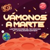 Vámonos a Marte (feat. La Maquinaria Norteña) - Single