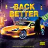 Back N Better - Single album lyrics, reviews, download