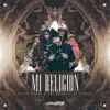 Stream & download Mi Religión (feat. 7 Leyes)