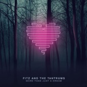 Fitz and The Tantrums - 6AM